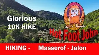 Exploring the Diverse Terrain of Masserof, Alicante | Hiking Adventure with Hot Foot John
