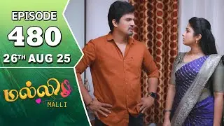 Malli Serial | Episode 480 | 26th Aug 2025 | Nikitha | Vijay | Saregama Dice TV Shows Tamil