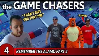 The Game Chasers Ep 4 - Remember the Alamo part 2