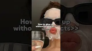 How to glow up without products #aesthetic #newaesthetic #glowup #skincare #fypシ゚ #nightxfairy