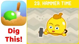 Dig This! (Dig it!) Chapter 29 HAMMER TIME  -  Level 29-1 to 29-20 Solution Walkthrough