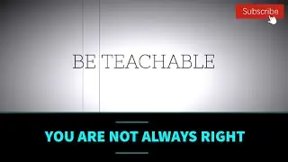 BE TEACHABLE | Self Motivation