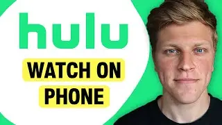 How to Watch Hulu on Your Phone