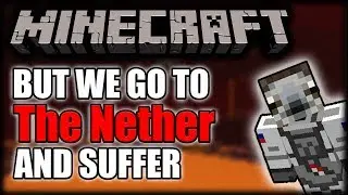 Minecraft Multiplayer But We Go to The Nether and Suffer