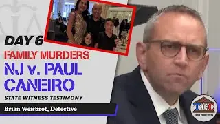 28 - NJ v. Paul Caneiro - Brutal Family Murders - Brian Weisbrot, Detective