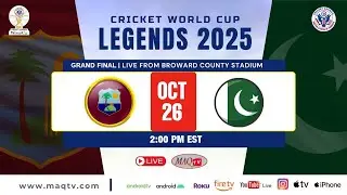 LIVE WORLD CUP 2025 LEGENDS FINAL TEAM PAKISTAN VS TEAM WEST INDIES