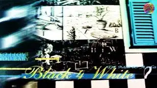 Black 4 White - So I Love You Baby (Fluid Mix)