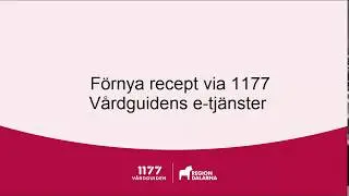 F&ouml;rnya ditt recept via 1177 V&aring;rdguidens e-tj&auml;nster