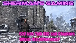 ESO Lets Talk DLC and Chapter whats the difference?