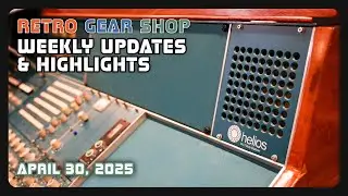 Retro Gear Shop Weekly Update Newest Arrivals - April 30, 2025 | Zahl AM1 &middot; Kerwax &middot; Helios Console