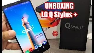 LG Q STYLUS + | LG Q STYLUS PLUS | UNBOXING EN ESPAÑOL