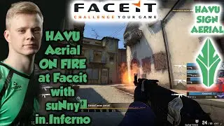 HAVU Aerial ON FIRE at Faceit with suNny in Inferno