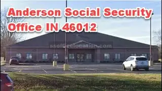 Anderson Social Security Office IN 46012