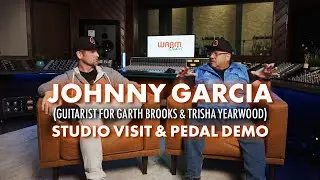 Pedal Demo & Warm Studios Tour w/ Johnny Garcia (Guitarist for Garth Brooks & Trisha Yearwood)