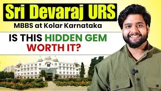 Sri Devaraj URS MBBS 2025 – NEET Cutoff, Real Fees, Hostel Tour & Campus Review in Kolar! 😱📉