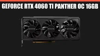 Видеокарта Gainward GeForce RTX 4060 Ti Panther OC 16GB