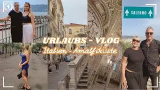 URLAUB IN ITALIEN AN DER AMALFI-KÜSTE - first stop SOLERNO & ROOMTOUR - Vlog #1