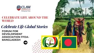 Celebrate Life Global Stories - Forum for development association FFDA, Bangladesh (September 2025)