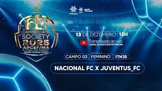 NACIONAL X JUVENTUS | FINAL FEMININA DO CAMPEONATO DA APCEF - 13/12/2025