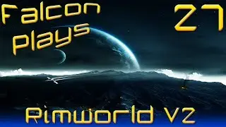Let's Play Rimworld Alpha 2 Update Part 27 [The Burial of Jeff the Pirate, Matey]