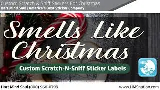 Custom Scratch & Sniff Stickers For Christmas | Made In America