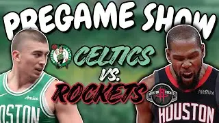 Celtics vs. Rockets Pregame Show