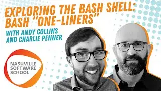 Exploring the Bash Shell | Bash &ldquo;One-Liners&rdquo; with Andy Collins and Charlie Penner