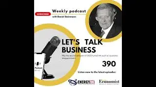 Let's talk Business episode 390. Complicated economic concepts made easy.