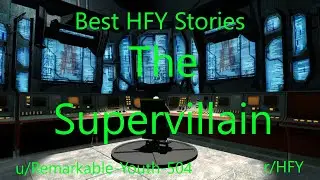 Best HFY Reddit Stories: The Supervillain