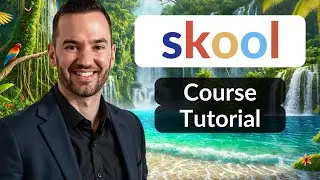 Как создать курс в Skool 2026 (Учебное пособие по созданию курса в Skool)