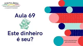 70 - Este dinheiro &eacute; seu?