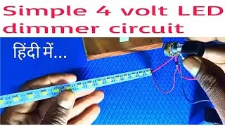 Simple 4 volt LED light controller circuit || LED dimmer circuit