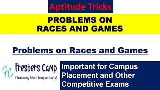 Aptitude Tricks : Problems on Races and Games | Campus Placement | Freshers Camp
