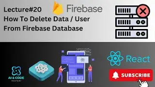 React Native Lecture #20 | React Native Firebase Database | How to Delete Data in Firebase Database