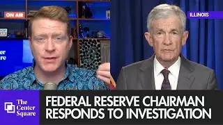 Federal Reserve chairman responds to criminal investigation