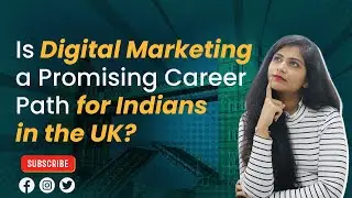 Scope of Digital Marketing in UK | Job Prospects in UK || Animisha Reddy