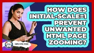 How Does Initial-scale=1 Prevent Unwanted HTML Page Zooming? - Simple HTML Studio