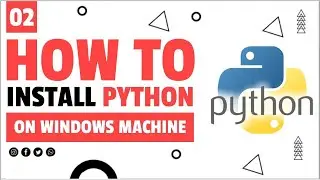 #2 How To Install Python on Windows 10 | Python Tutorial For Beginners | Learn Python Programming