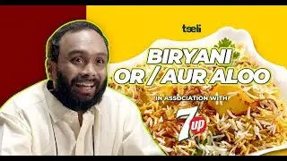 Teeli | Biryani or/aur Aloo