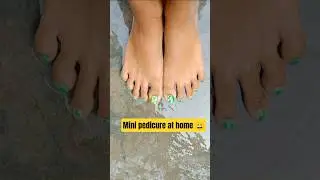 Ghar Par Mini Pedicure ✨ | Soft & Clean Feet Instantly