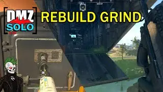 Rebuild Grind | DMZ Solo