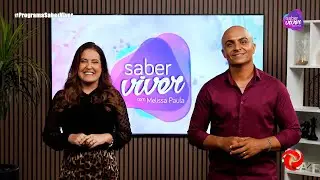 PROGRAMA SABER VIVER COM MELISSA PAULA EP 450 28/01/2026