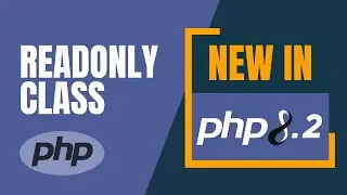 New in PHP 8.2 - Readonly Class