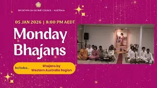 Monday Bhajans 5th January 2026 | 8.00PM AEDT🔔#srisathyasai #mondaydevotional #saibhajans