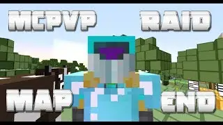 MCPvP Raid: Map End