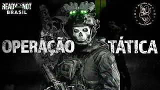 Ready or Not Brasil - Opera&ccedil;&atilde;o t&aacute;tica