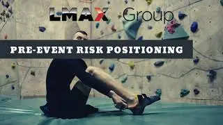 Pre-event risk positioning