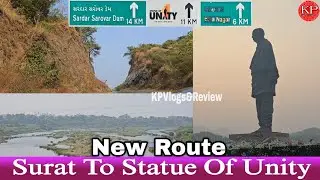 Surat To Statue Of Unity Route | नए रूट पर बिल्कुल भी ट्रैफिक नहीं | Road Trip | KPVlogs&Review |