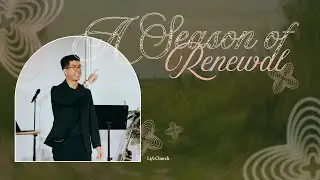 Seasons of Life | Spring: A Season of Renewal