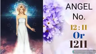 ANGEL No.    1211    or    12 : 11 ( हिन्दी )... Divine Message For You